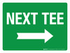 Next Tee with Right Arrow Landscape - Wall Sign