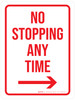 No Stopping At Any Time with Arrow Right Portrait - Wall Sign No Stopping At Any Time with Arrow Right Portrait - Wall Sign