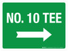 No. 10 Tee (with Right Arrow) Landscape - Wall Sign No. 10 Tee (with Right Arrow) Landscape - Wall Sign