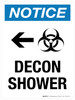 Notice: Decon Shower with Right Arrow Portrait Portrait - Wall Sign Notice: Decon Shower with Right Arrow Portrait Portrait - Wall Sign
