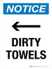 Notice: Dirty Towels (with Right Arrow) Portrait - Wall Sign Notice: Dirty Towels (with Right Arrow) Portrait - Wall Sign
