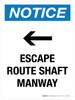 Notice: Escape Route Shaft Manway with Right Arrow Portrait - Wall Sign Notice: Escape Route Shaft Manway with Right Arrow Portrait - Wall Sign