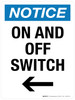 Notice: On And Off Switch with Right Arrow Portrait - Wall Sign Notice: On And Off Switch with Right Arrow Portrait - Wall Sign