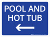 Pool & Hot Tub (with Left Arrow) Portrait - Wall Sign Pool & Hot Tub (with Left Arrow) Portrait - Wall Sign