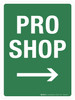 Pro Shop (with Right Arrow) Portrait - Wall Sign Pro Shop (with Right Arrow) Portrait - Wall Sign