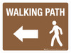 Walking Path (with Left Arrow) Brown Landscape - Wall Sign