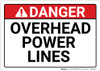 Danger: Overhead Power Lines - Wall Sign Danger: Overhead Power Lines - Wall Sign