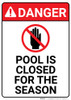Danger: Pool Closed Season - Wall Sign Danger: Pool Closed Season - Wall Sign