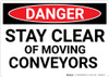 Danger: Stay Clear Of Moving - Wall Sign