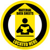Material Data Sheets Located Here (Yellow) Circular - Floor Sign