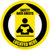 Safety Data Sheets Located Here (Yellow) Circular - Floor Sign
