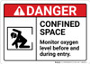 Danger: Confined Space Monitor Oxygen Level ANSI - Wall Sign Danger: Confined Space Monitor Oxygen Level ANSI - Wall Sign