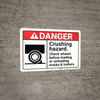 Danger: Crushing Hazard Chock Wheels ANSI - Wall Sign Danger: Crushing Hazard Chock Wheels ANSI - Wall Sign