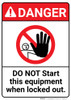 Danger: Do Not Start Equipment When Locked Out ANSI - Wall Sign Danger: Do Not Start Equipment When Locked Out ANSI - Wall Sign