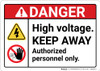 Danger: High Voltage Keep Away Authorized Personnel Only ANSI - Wall Sign
