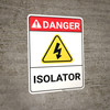 Danger: Isolator with Graphic ANSI - Wall Sign