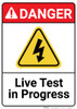 Danger: Live Test In Progress with Graphic ANSI - Wall Sign