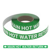 Main Hot Water Return - Pipe Marking Roll Main Hot Water Return - Pipe Marking Roll