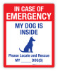 In Case of Emergency - My Dog is Inside - Label In Case of Emergency - My Dog is Inside - Label