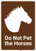 Do Not Pet the Horses - Wall Sign