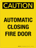Caution: Automatic Fire Door Portrait - Wall Sign Caution: Automatic Fire Door Portrait - Wall Sign