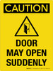 Caution: Door May Open Suddenly Portrait - Wall Sign