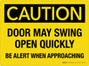 Caution: Door May Swing Open Quickly Be Alert When Approaching Landscape - Wall Sign