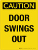 Caution: Door Swings Out Portrait - Wall Sign Caution: Door Swings Out Portrait - Wall Sign