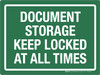 Document Storage Keep Locked At All Times Landscape - Wall Sign Document Storage Keep Locked At All Times Landscape - Wall Sign