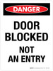 Danger: Door Blocked Not An Entry Portrait - Wall Sign Danger: Door Blocked Not An Entry Portrait - Wall Sign