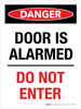 Danger: Door Is Alarmed Do Not Enter Portrait - Wall Sign