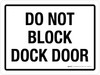 Do Not Block Dock Door Landscape - Wall Sign