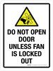 Do Not Open Door Unless Fan Is Locked Out Portrait - Wall Sign