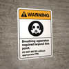 Warning: Breathing Apparatus Required No Entry Without PPE ANSI - Wall Sign Warning: Breathing Apparatus Required No Entry Without PPE ANSI - Wall Sign