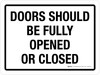 Doors Should Be Fully Opened Or Closed Landscape - Wall Sign Doors Should Be Fully Opened Or Closed Landscape - Wall Sign