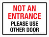 Not An Entrance Please Use Other Door Landscape - Wall Sign Not An Entrance Please Use Other Door Landscape - Wall Sign