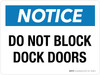 Notice: Do Not Block Dock Doors Landscape - Wall Sign