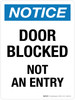 Notice: Door Blocked Not An Entry Portrait - Wall Sign