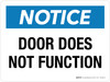 Notice: Door Does Not Function Landscape - Wall Sign Notice: Door Does Not Function Landscape - Wall Sign