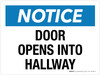 Notice: Door Opens Into Hallway Landscape - Wall Sign