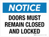 Notice: Doors Must Remain Closed And Locked Landscape - Wall Sign