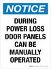 Notice: During Power Loss Door Panels Can Be Manually Operated Portrait - Wall Sign