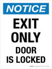 Notice: Exit Only Door Is Locked Portrait - Wall Sign