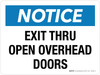 Notice: Exit Thru Open Overhead Doors Landscape - Wall Sign