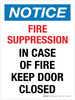 Notice: Fire Suppression - In Case Of Fire Keep Door Closed Portrait - Wall Sign Notice: Fire Suppression - In Case Of Fire Keep Door Closed Portrait - Wall Sign