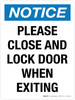 Notice: Please Close And Lock Door When Exiting Portrait - Wall Sign