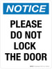 Notice: Please Do Not Lock The Door Portrait - Wall Sign