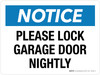 Notice: Please Lock Garage Door Nightly Landscape - Wall Sign Notice: Please Lock Garage Door Nightly Landscape - Wall Sign