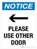 Notice: Please Use Other Door (with Left Arrow) Portrait - Wall Sign