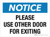 Notice: Please Use Other Door For Exiting Landscape - Wall Sign Notice: Please Use Other Door For Exiting Landscape - Wall Sign
